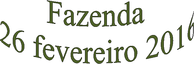 Fazenda
 26 fevereiro 2016