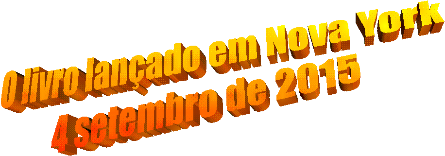 O livro lan�ado em Nova York
4 setembro de 2015